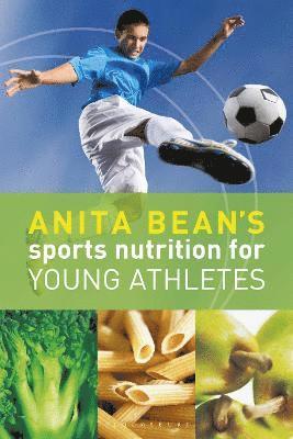 Anita Bean's Sports Nutrition for Young Athletes 1