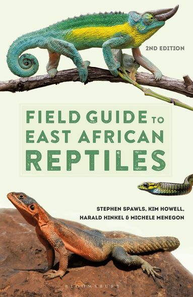 Steve Spawls, Kim Howell, Harald Hinkel, Michele Menegon - Field Guide to East African Reptiles, Häftad