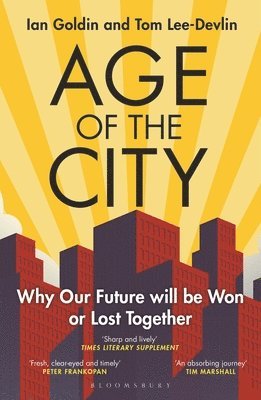 Ian Goldin, Tom Lee-Devlin - Age of the City, Häftad