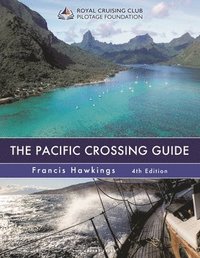 bokomslag The Pacific Crossing Guide 4th edition