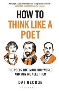 bokomslag How to Think Like a Poet