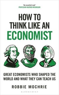 bokomslag How to Think Like an Economist