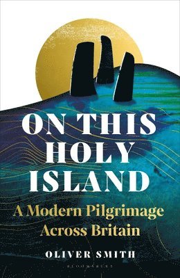 Oliver Smith - On This Holy Island, Inbunden