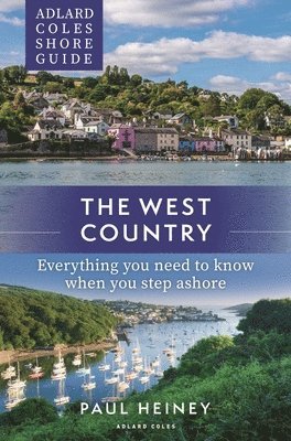 Adlard Coles Shore Guide: The West Country 1