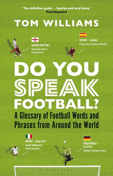 Tom Williams - Do You Speak Football?, Inbunden