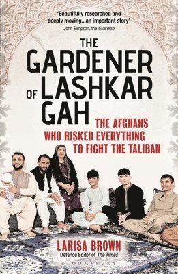 bokomslag The Gardener of Lashkar Gah