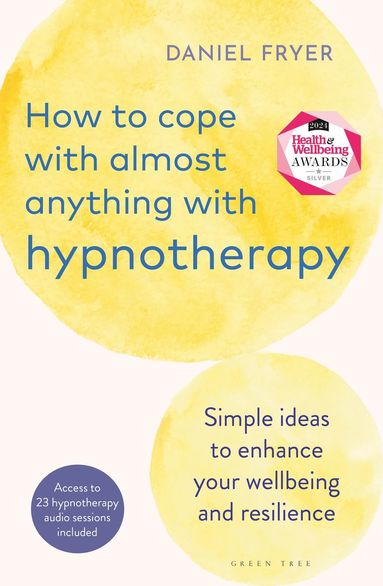 bokomslag How to Cope with Almost Anything with Hypnotherapy