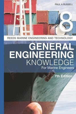 Reeds Vol 8: General Engineering Knowledge for Marine Engineers 1