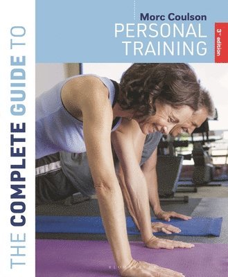 bokomslag The Complete Guide to Personal Training