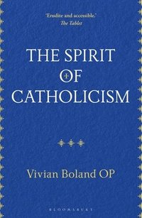 bokomslag The Spirit of Catholicism