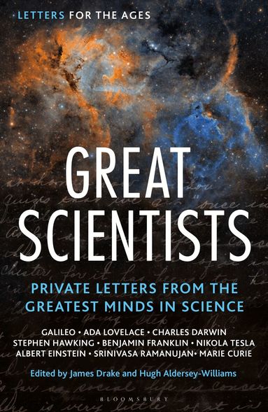 James Drake, Hugh Aldersey-Williams - Letters for the Ages Great Scientists, Inbunden