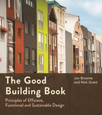 Jon Broome, Nick Grant - Good Building Book, Häftad