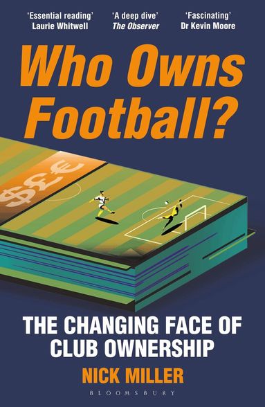 Nick Miller - Who Owns Football?, Häftad