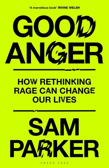Sam Parker - Good Anger, Inbunden