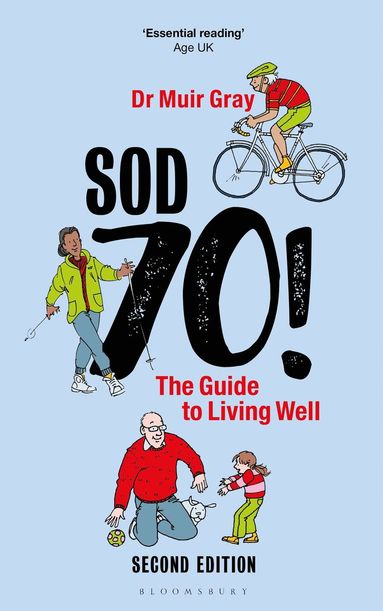 bokomslag Sod Seventy!: The Guide to Living Well