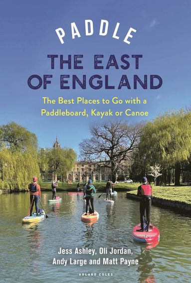 bokomslag Paddle the East of England