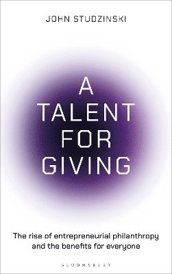 John Studzinski - Talent for Giving, Inbunden