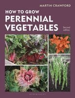 Martin Crawford - How to Grow Perennial Vegetables: Second Edition, Häftad