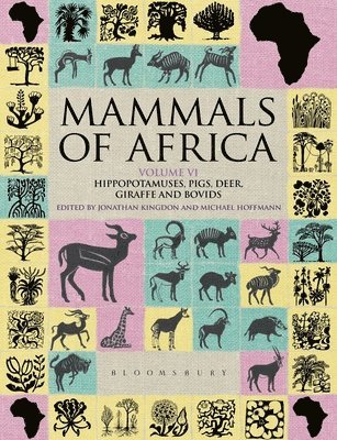 Jonathan Kingdon - Mammals of Africa: Volume VI, Inbunden