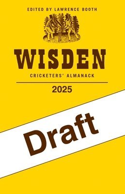 Lawrence Booth - Wisden Cricketers' Almanack 2025, Inbunden