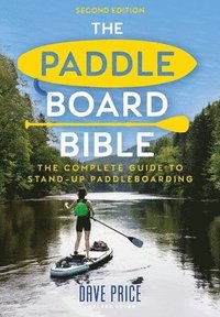 bokomslag Paddleboard Bible 2nd edition