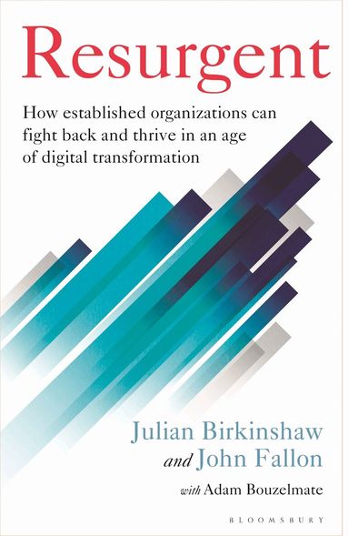 Julian Birkinshaw, John Fallon - Resurgent, Inbunden