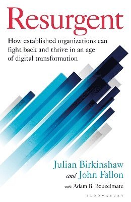 Julian Birkinshaw, John Fallon - Resurgent, Inbunden