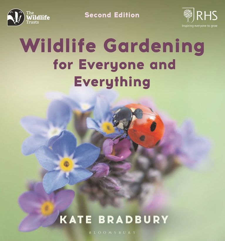Kate Bradbury - Wildlife Gardening for Everyone and Everything, Häftad