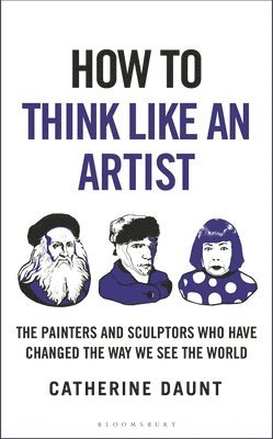 bokomslag How To Think Like an Artist