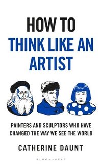 bokomslag How To Think Like an Artist