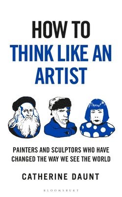 bokomslag How To Think Like an Artist