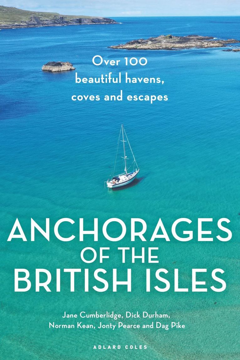 Jane Cumberlidge, Dick Durham, Norman Kean, Jonty Pearce, Dag Pike - Anchorages of the British Isles, Häftad