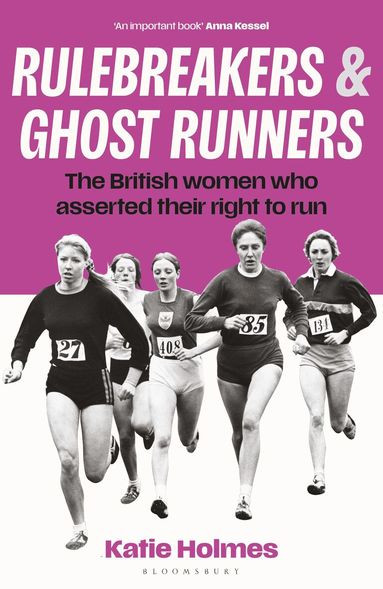 Katie Holmes - Rulebreakers and Ghost Runners, Inbunden