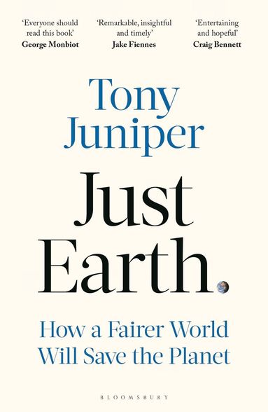 Tony Juniper - Just Earth, Häftad
