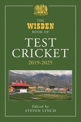 bokomslag The Wisden Book of Test Cricket 2019-2025