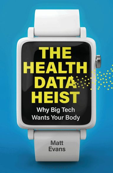 Matt Evans - Health Data Heist, Häftad