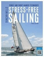 Duncan Wells - Stress-free Sailing 3rd edition, Häftad