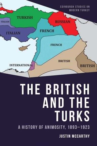Justin McCarthy - British and the Turks, Inbunden