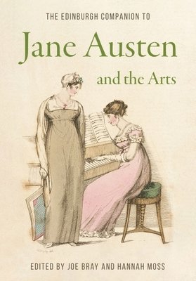 bokomslag Edinburgh Companion to Jane Austen and the Arts