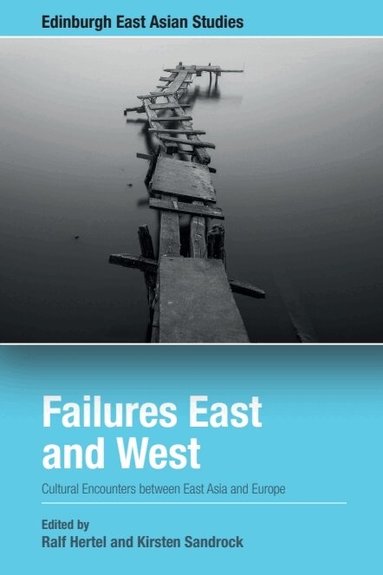 Ralf Hertel, Kirsten Sandrock - Failures East and West, Inbunden