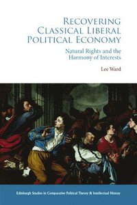 bokomslag Recovering Classical Liberal Political Economy