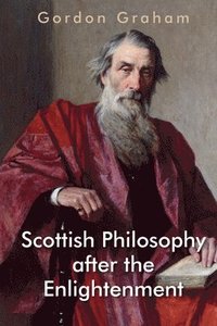 bokomslag Scottish Philosophy After the Enlightenment