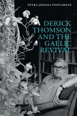 Derick Thomson and the Gaelic Revival 1