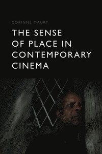 bokomslag Sense of Place in Contemporary Cinema