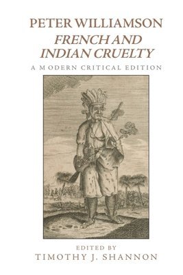 bokomslag Peter Williamson, French and Indian Cruelty