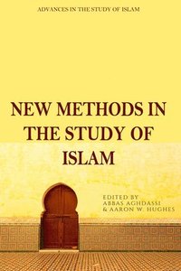 bokomslag New Methods in the Study of Islam