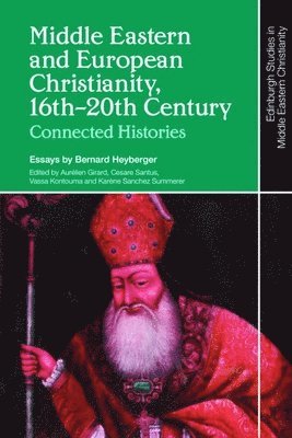 Middle Eastern and European Christianity, 16th-20th Century 1