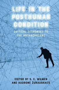 bokomslag Life in the Posthuman Condition