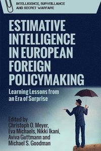 bokomslag Estimative Intelligence in European Foreign Policymaking