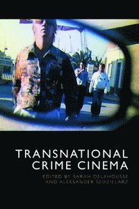 bokomslag Transnational Crime Cinema